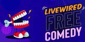 Livewired Comedy