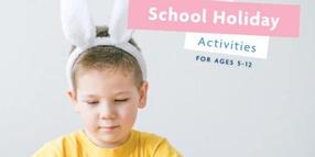Easter School Holiday Activities