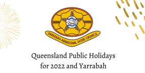 Calendar of QLD Public Holidays and Yarrabah Special Holidays
